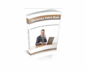 Devenir votre boss