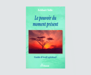 Le pouvoir du moment present